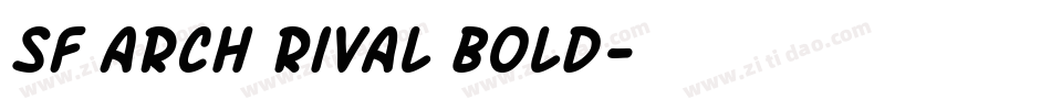 SF Arch Rival Bold字体转换